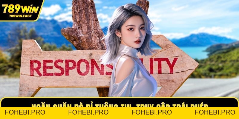 Trách Nhiệm Nhà Cái 789WIN - Giám Sát Cá Cược Hợp Pháp - fohebi.pro