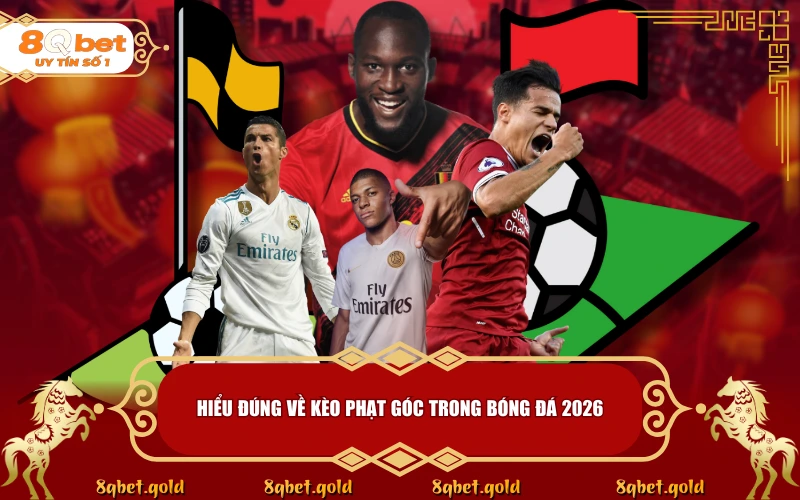 Kèo Phạt Góc Là Gì? Tuyệt Chiêu Đọc Vị Kèo Góc Chuẩn Chuyên Gia - fohebi.pro Kèo Phạt Góc Là Gì? Tuyệt Chiêu Đọc Vị Kèo Góc Chuẩn Chuyên Gia - fohebi.pro