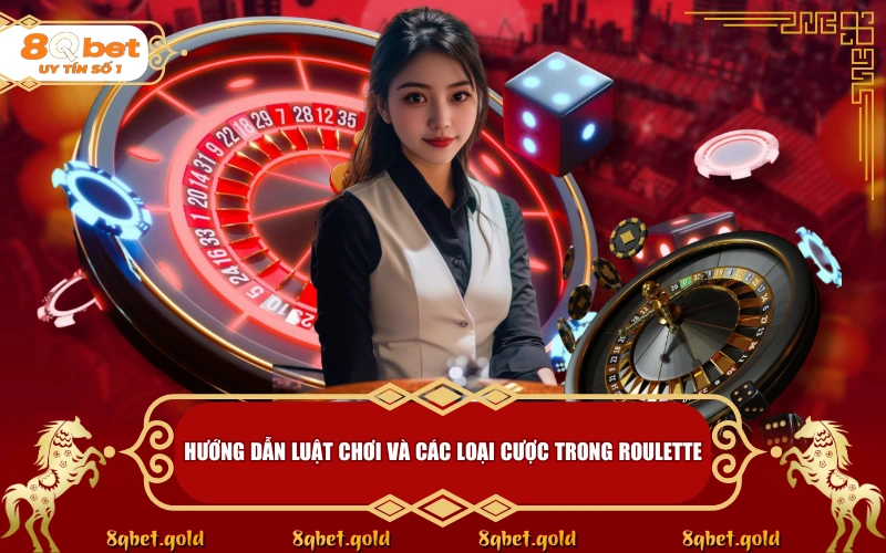 Chinh Phục Roulette 8QBET: Luật Chơi Cơ Bản Đến Chiến Nâng Cao - fohebi.pro Chinh Phục Roulette 8QBET: Luật Chơi Cơ Bản Đến Chiến Nâng Cao - fohebi.pro
