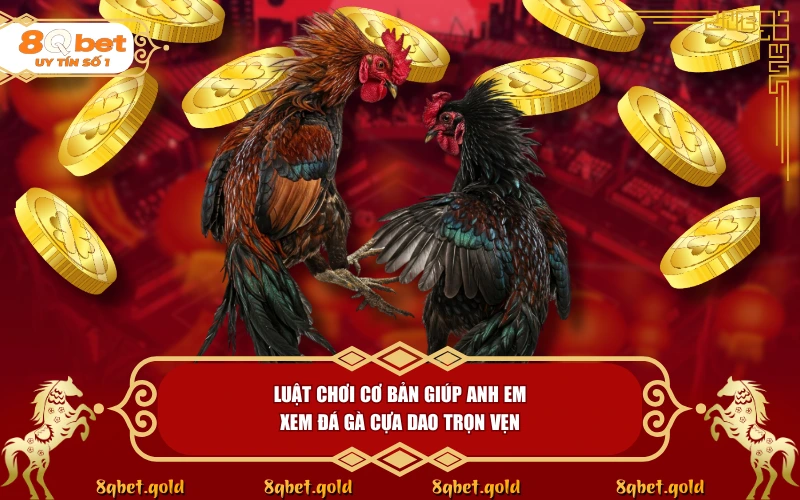 Đá Gà Cựa Dao: Đỉnh Cao Chiến Kê Và Tốc Độ Nghẹt Thở | 8QBET - fohebi.pro Đá Gà Cựa Dao: Đỉnh Cao Chiến Kê Và Tốc Độ Nghẹt Thở | 8QBET - fohebi.pro