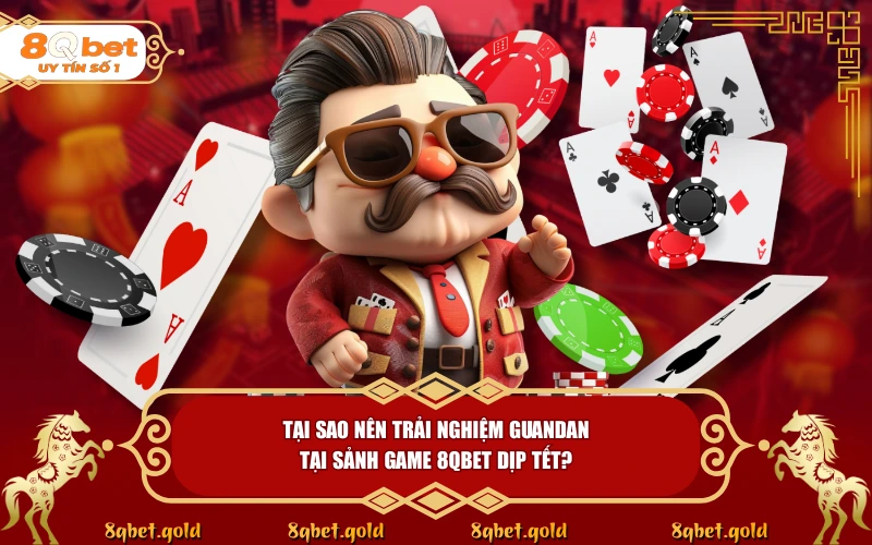 Chinh Phục Bài Ném Trứng Guandan: Casino Trí Tuệ Dịp Tết 2026 - fohebi.pro Chinh Phục Bài Ném Trứng Guandan: Casino Trí Tuệ Dịp Tết 2026 - fohebi.pro