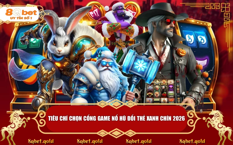 Top Game Nổ Hũ Đổi Thẻ Cào Uy Tín 2026: Rước Lộc Tết Nhanh Gọn - fohebi.pro Top Game Nổ Hũ Đổi Thẻ Cào Uy Tín 2026: Rước Lộc Tết Nhanh Gọn - fohebi.pro
