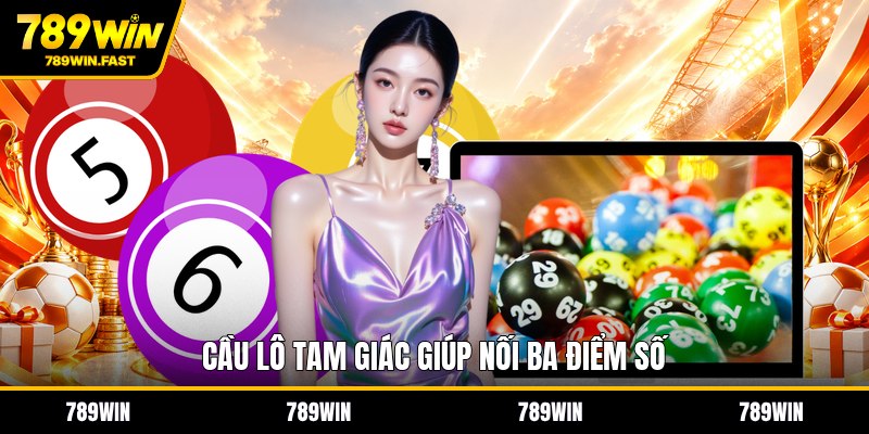 Cầu Lô Tam Giác - Cách Đọc Số Dễ Hiểu Cho Người Mới - fohebi.pro